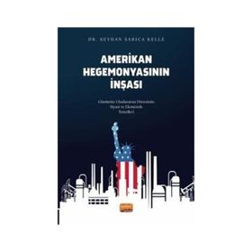 Amerikan Hegemonyasının İnşası Nobel Bilimsel Eserler