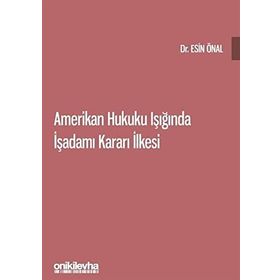 Amerikan Hukuku Işığında İşadamı Kararı İlkesi Esin Önal