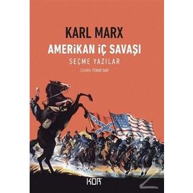 Amerikan İç Savaşı - Karl Marx