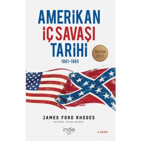 Amerikan İç Savaşı Tarihi - James Ford Rhodes