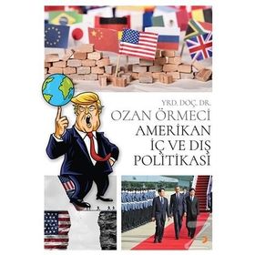 Amerikan İç ve Dış Politikası - Ozan Örmeci