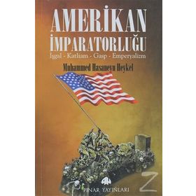 AMERIKAN İMPARATORLUĞU İŞGAL, KATLIAM, GASP, EMPERYALIZM - MUHAMMED HASANEYN HEYKEL