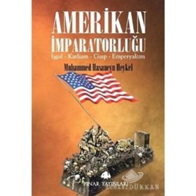 Amerikan İmparatorluğu - Muhammed Hasaneyn Heykel