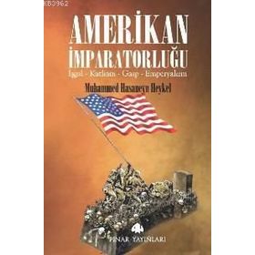 Amerikan İmparatorluğu - Muhammed Hasaneyn Heykel