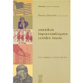 AMERIKAN İMPARATORLUĞUNUN YENIDEN İNŞASI - THOMAS DONNELLY