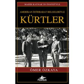 AMERIKAN İSTIHBARAT BELGELERIYLE KÜRTLER (CILTLI) - ÖMER ÖZKAYA