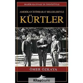 AMERIKAN İSTIHBARAT BELGELERIYLE KÜRTLER (CILTLI) - ÖMER ÖZKAYA