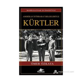 AMERIKAN İSTIHBARAT BELGELERIYLE KÜRTLER (CILTLI) - ÖMER ÖZKAYA