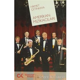 AMERIKAN MIZIKACILARI - HIKMET ÇETİNKAYA