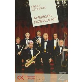 AMERIKAN MIZIKACILARI - HIKMET ÇETİNKAYA