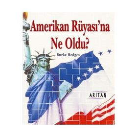 AMERIKAN RÜYASINA NE OLDU ? - BURKE HEDGES
