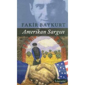 AMERIKAN SARGISI - FAKIR BAYKURT