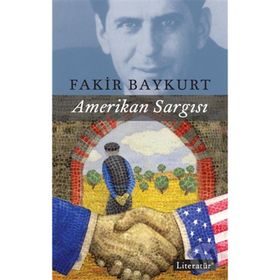 AMERIKAN SARGISI - FAKIR BAYKURT