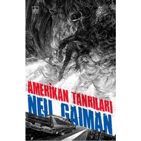 Amerikan Tanrıları - Neil Gaiman