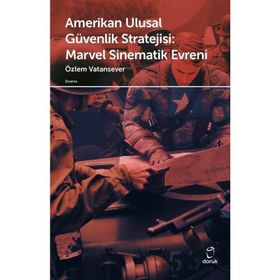 Amerikan Ulusal Güvenlik Stratejisi Marvel Sinematik Evreni - Özlem Vatansever