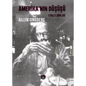 Amerika’nın Düşüşü - Allen Ginsberg