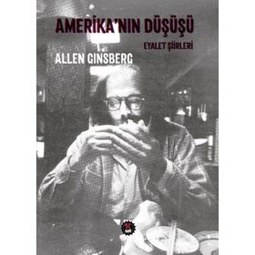 Amerika’nın Düşüşü - Allen Ginsberg