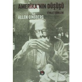 Amerika’nın Düşüşü - Allen Ginsberg
