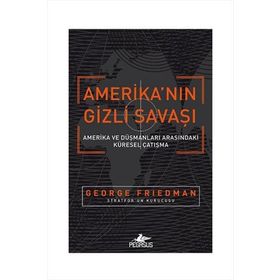 Amerika'nın Gizli Savaşı - George Friedman