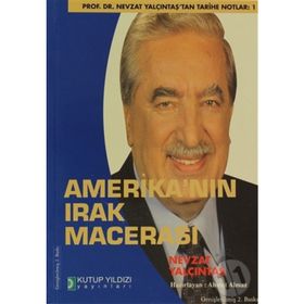 AMERİKA'NIN IRAK MACERASI - AHMET ALMAZ;NEVZAT YALÇINTAŞ