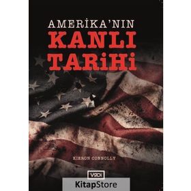Amerika'nın Kanlı Tarihi - Kieron Connolly
