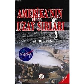 AMERİKAN'IN UZAY SIRLARI - ALI BEKTAN