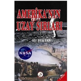 AMERİKAN'IN UZAY SIRLARI - ALI BEKTAN