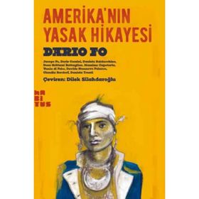 Amerika’nın Yasak Hikayesi - Dario Fo