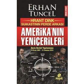 Amerika’nın Yeniçerileri - Erhan Tuncel