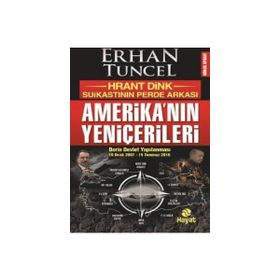 Amerika’nın Yeniçerileri - Erhan Tuncel