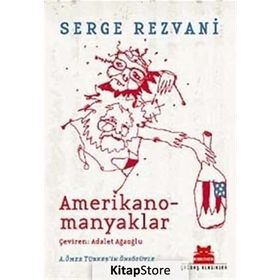 AMERIKANOMANYAKLAR - SERGE REZVANI