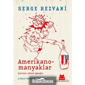 AMERIKANOMANYAKLAR - SERGE REZVANI
