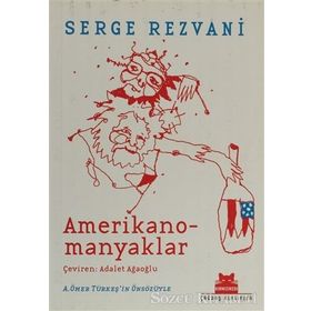 AMERIKANOMANYAKLAR - SERGE REZVANI