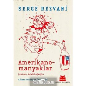 AMERIKANOMANYAKLAR - SERGE REZVANI
