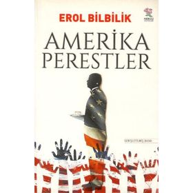 AMERIKAPERESTLER - EROL BILBILIK