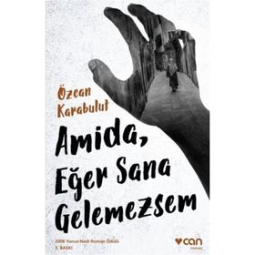 Amida, Eğer Sana Gelemezsem - Özcan Karabulut