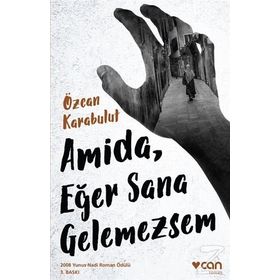 Amida, Eğer Sana Gelemezsem - Özcan Karabulut