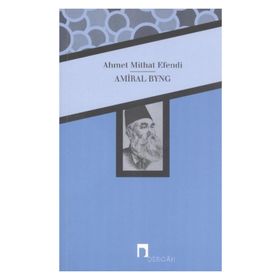 Amiral Byng - ahmed mithad efendi