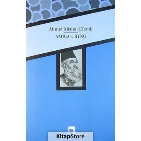 Amiral Byng / Ahmet Mithat Efendi