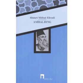 Amiral Byng / Ahmet Mithat Efendi