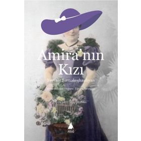 Amira’nın Kızı - Yervant Sırmakeşhanlıyan