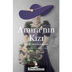 Amira’nın Kızı - Yervant Sırmakeşhanlıyan