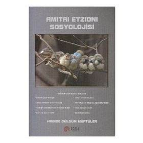 Amitai Etzioni Sosyolojisi - habibe gulsum muftuler