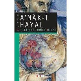 A'MÂK-I HAYAL - GENEL