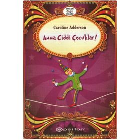 AMMA CIDDI ÇOCUKLAR - CAROLINE ADDERSON
