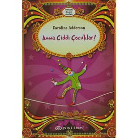 AMMA CIDDI ÇOCUKLAR - CAROLINE ADDERSON