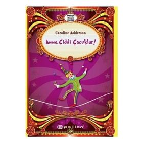 AMMA CIDDI ÇOCUKLAR - CAROLINE ADDERSON