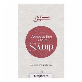 Ammar Bin Yasir Sabır - Ali Haydar Zuğurlu