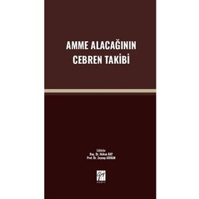 Amme Alacağının Cebren Takibi - Kolektif