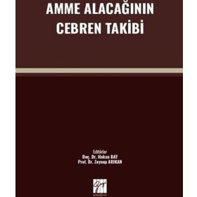 Amme Alacağının Cebren Takibi - Kolektif